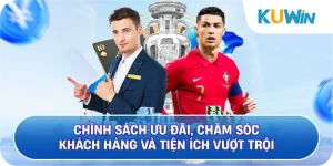 Chính Sách Ưu Đãi, Chăm Sóc Khách Hàng Và Tiện Ích Vượt Trội